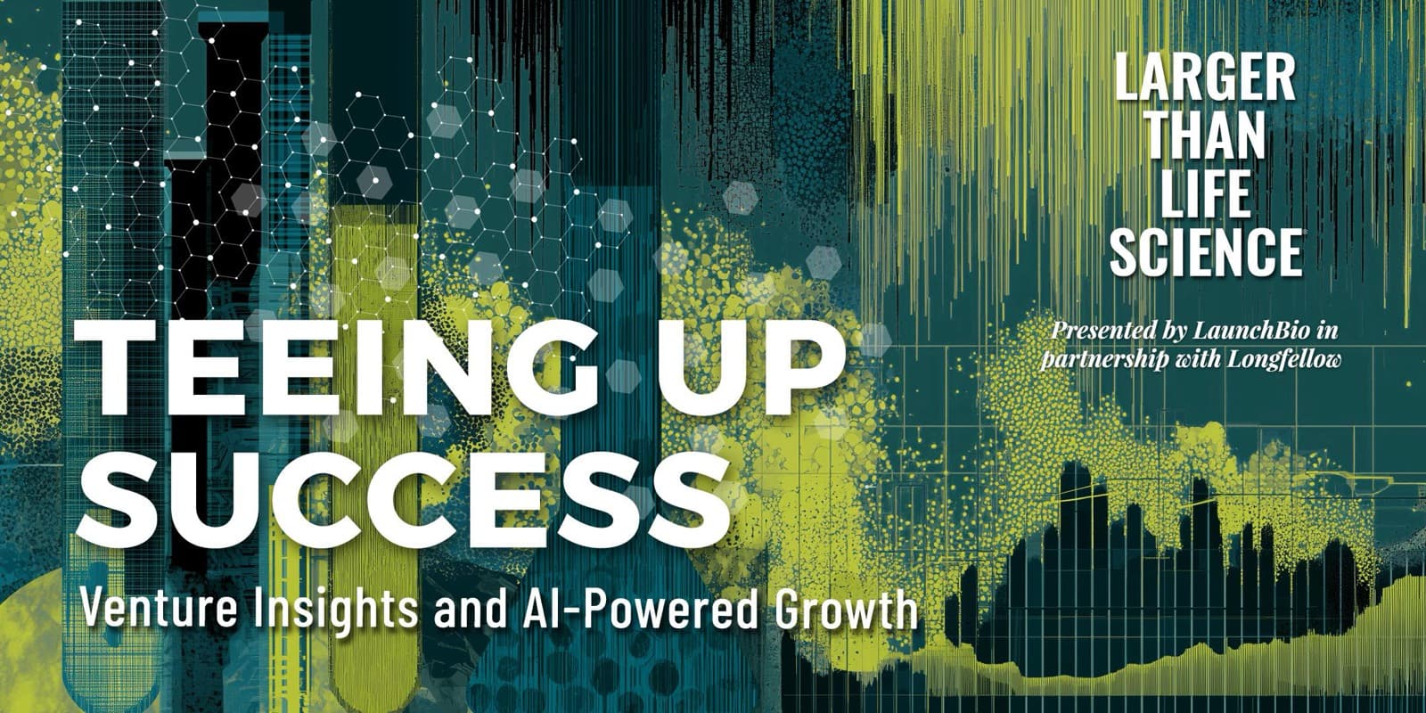 LaunchBio Larger Than Life Science Teeing Up Success promotional artwork