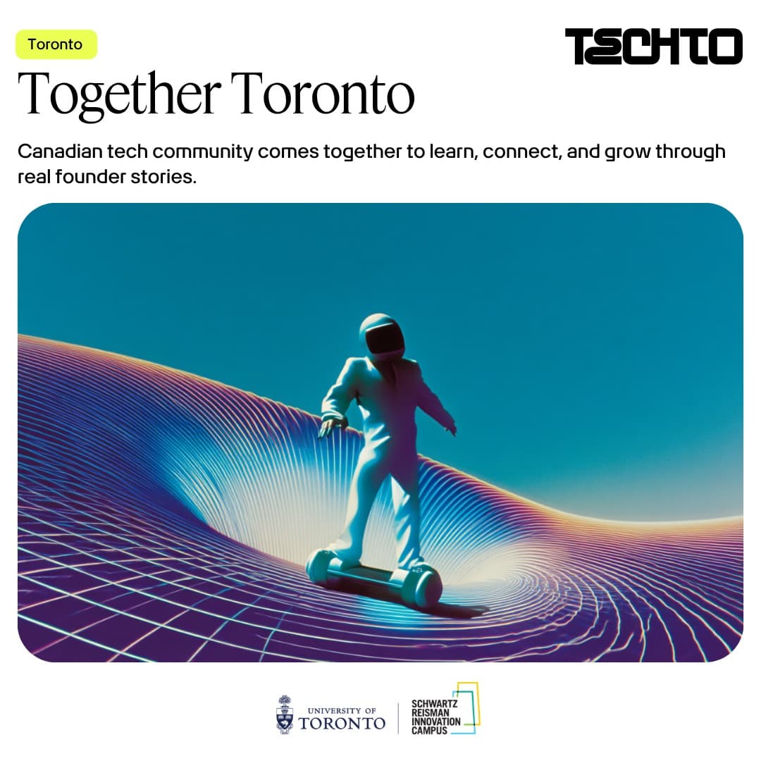 TechTO Together Toronto event artwork with Schwartz Reisman Innovation Campus partnership