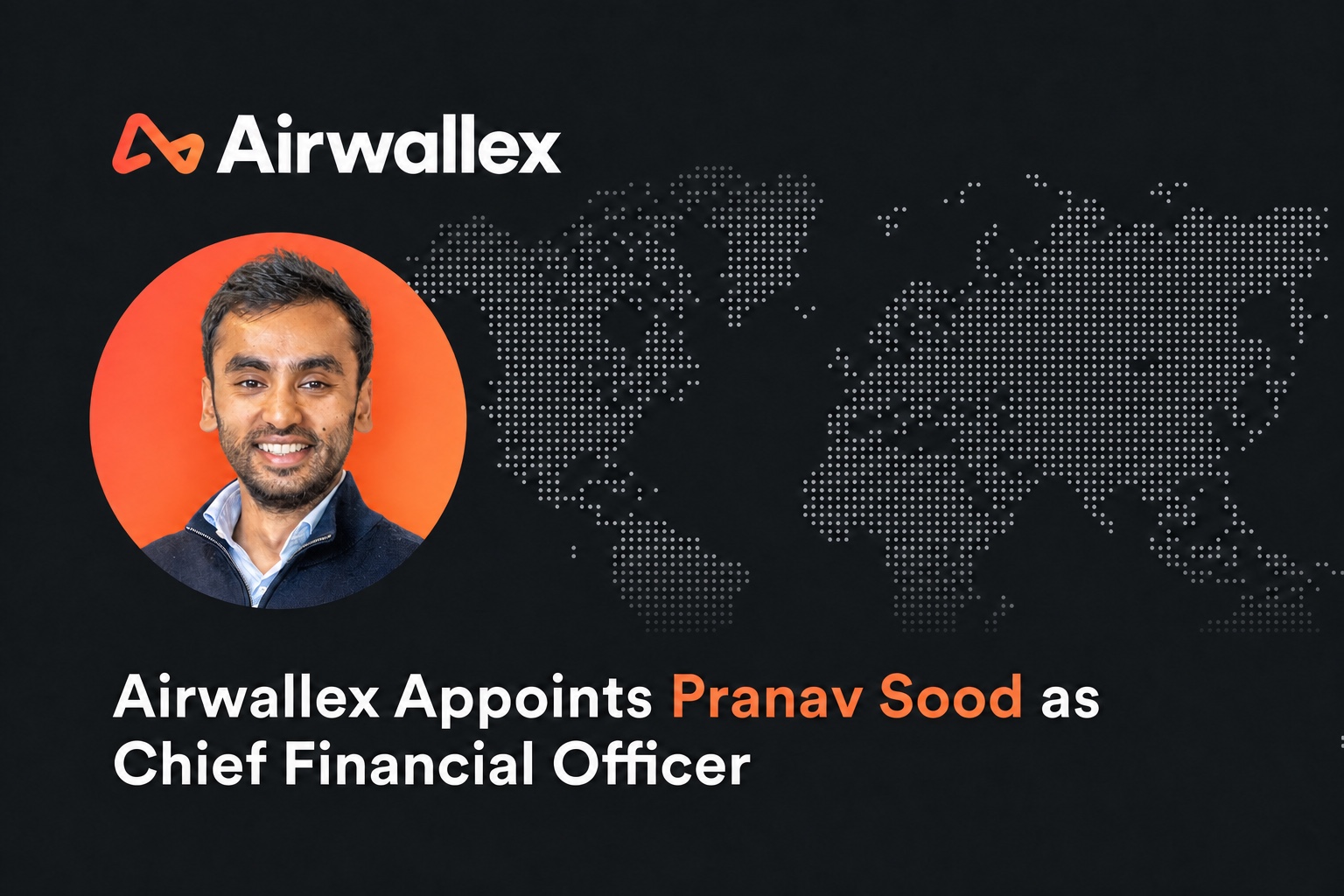 Pranav Sood, chief financial officer of Airwallex